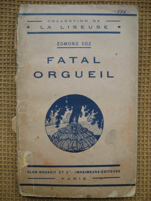 Edmond Coz - Fatal orgueil (in limba franceza) foto