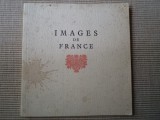 Images de france literatura in limba franceza si imagini din franta ilustrata, 1980, Alta editura
