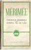 CRONICA DOMNIEI LUI CAROL AL IX-LEA - de MERIMEE, Alta editura