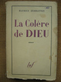 Maurice Zermatten - La colere de Dieu (in limba franceza), Alta editura
