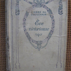 Pierre de Coulevain - Eve victorieuse (in limba franceza)