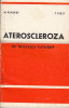 Ateroscleroza pe intelesul tuturor - M. Kerekes, T. Feszt, 1977, Alta editura