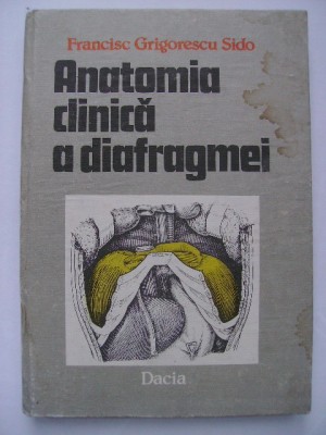 Francisc Grigorescu Sido - Anatomia clinica a diafragmei foto