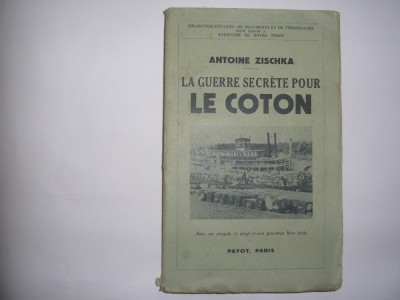 La guerre secrete pour le coton-Antoine Zischka RF1/4 foto
