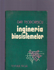 DAN TEODORESCU -INGINERIA BIOSISTEMELOR foto