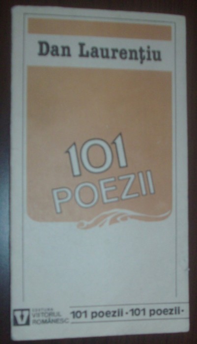 DAN LAURENTIU - 101 POEZII (UN ZEU CARE DORESTE SA MOARA) [1993, foto ION CUCU]