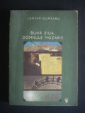 LUCIAN CURSARU - BUNA ZIUA, DOMNULE MOZART! {contine dedicatia si autograful autorului}, 1984