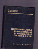 DR. ZOREL FILIPESCU - DR. ION CURELARU -REECHILIBRAREA FUNCTIONALA A, 1963, Alta editura