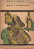 Nicolae Filimon - Ciocoii vechi si noi, 1970, Alta editura