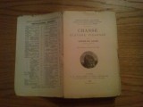 CHASSE ELEVAGE, PIEGEAGE ( Vanatoare,.. Capcane ) - Andre De Lesse - 1925, 447p.