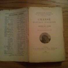 CHASSE ELEVAGE, PIEGEAGE ( Vanatoare,.. Capcane ) - Andre De Lesse - 1925, 447p.