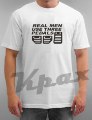 Tricou Real Men use three pedals sofer / driver auto curse masini funny street style idee cadou foto