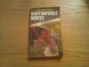 ANOTIMPURILE MORTII - Pe Urmele Agentului &quot;B-39&quot; - Haralamb Zinca - 1980, 355 p., Alta editura