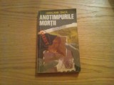 ANOTIMPURILE MORTII - Pe Urmele Agentului &quot;B-39&quot; - Haralamb Zinca - 1980, 355 p., Alta editura