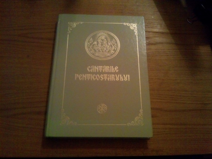 CANTARILE PENTICOSTARULUI - 2004, 372 p.