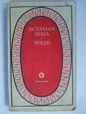 Poezii - Octavian Goga Ed. Minerva -1981 foto