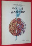 Cumpara ieftin GHEORGHE GROSU - NODURI GORDIENE (1993) [prefatator: DAN GRIGORESCU]