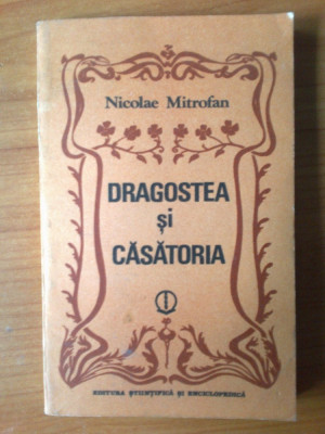 j Dragostea Si Casatoria - Nicolae Mitrofan foto