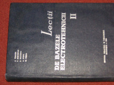 Lectii de bazele electrotehnicii ( Vol.II ) - A.Timotin , V.Hortopan , S.Mastero , A.Ifrim, M.Preda foto