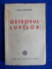 MIHAIL SADOVEANU - OSTROVUL LUPILOR - EDITIA A - II-A - BUCURESTI - 1948, Alta editura
