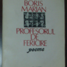 BORIS MARIAN (MEHR) - PROFESORUL DE FERICIRE (POEME, 1989) [dedicatie/autograf]