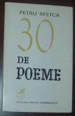 PETRU SFETCA - 30 DE POEME (editia princeps, 1973 / tiraj 650 ex.) [dedicatie / autograf pt. ION CRISAN si ANA SELENA] foto