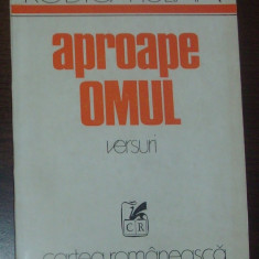 RODICA IULIAN - APROAPE OMUL (VERSURI, editia princeps - 1975) [tiraj 500 ex. - dedicatie / autograf]