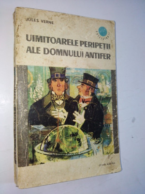 Uimitoarele peripetii ale domnului Antifer &amp;amp;ndash; Jules Verne Ed. Albatros -1970 foto