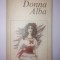 Gib. I. Mihaescu - Donna Alba Ed. Eminescu -1981