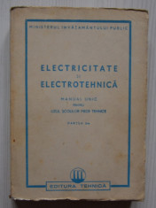Electricitate si electrotehnica - Manual unic pentru uzul scolilor medii tehnice foto