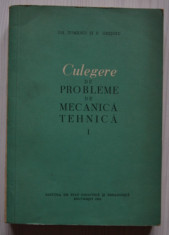 Culegere de probleme de mecanica tehnica vol. 1 - Gh. Tomescu si P. Ghisoiu foto