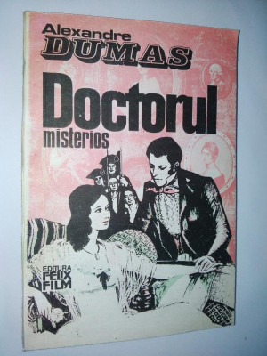 Al. Dumas &amp;amp;ndash; Doctorul Misterios Ed. Felix Film -1992 foto