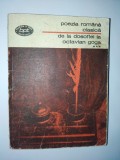 Poezia romana clasica de la Dosoftei la O. Goga ( vol. III)Ed. Minerva 1976