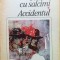 ORASUL CU SALCAMI. ACCIDENTUL - Mihail Sebastian