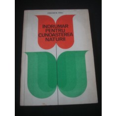 CONSTANTIN PIRVU - INDRUMAR PENTRU CUNOSTEREA NATURII