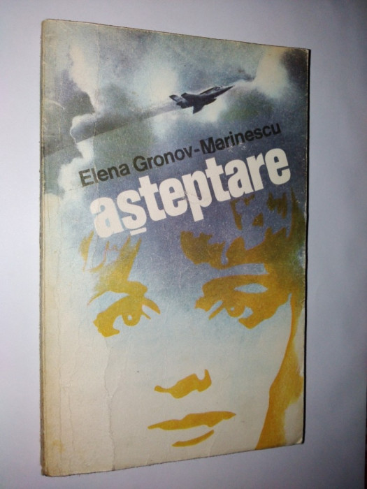 Elena Gronov &amp;ndash; Marinescu Asteptare Ed. Militara- 1980