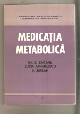 Medicatia Metabolica*Gh.S.Bacanu foto