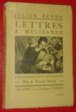 Cumpara ieftin JULIEN BENDA-LETTRES A MELISANDE(BOIS DE FERNAND SIMEON/PARIS 1925/LB. FRANCEZA)