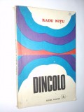 Cumpara ieftin Radu Nitu &amp;ndash; Dincolo Ed. Albatros -1978
