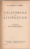 AL GAVARD, A. PERIER - CALATORIILE LUI LIVINGSTON { 1940, 238 p.}, Alta editura