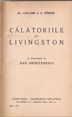 AL GAVARD, A. PERIER - CALATORIILE LUI LIVINGSTON { 1940, 238 p.} foto