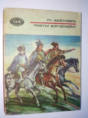 Mihail Sadoveanu - Neamul Soimarestilor Ed. Minerva 1988 foto