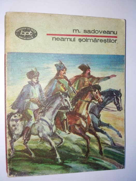 Mihail Sadoveanu - Neamul Soimarestilor Ed. Minerva 1988