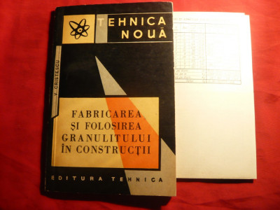 V.Cristescu - Fabricarea si Folosirea Granulitului in Constructii - 1964 foto