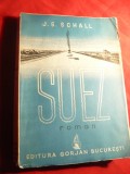 J.S.Schall - Suez -Poarta Popoarelor - Ed. Gorjan 1942