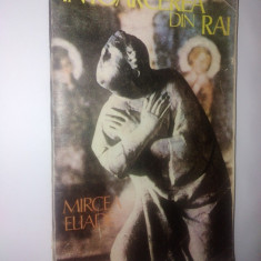 Mircea Eliade &ndash; Intoarcerea din Rai Ed. Rum Irina -1992