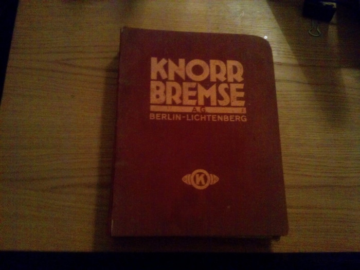 DIE ERZEUGNISSE DER KNORR = BREMSE A. G. - Berlin, Lichtenberg , 1926