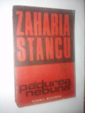 Cumpara ieftin Zaharia Stancu &amp;ndash; Padurea Nebuna Ed. Scrisul Romanesc -1986, Alta editura
