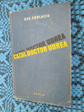 Ben CORLACIU - CAZUL DOCTOR UDREA (prima editie - 1959 - stare IMPECABILA!)