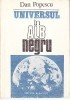 Dan Popescu - Universul in alb si negru